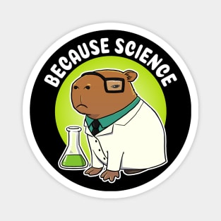 Because Science Capybara Science Magnet